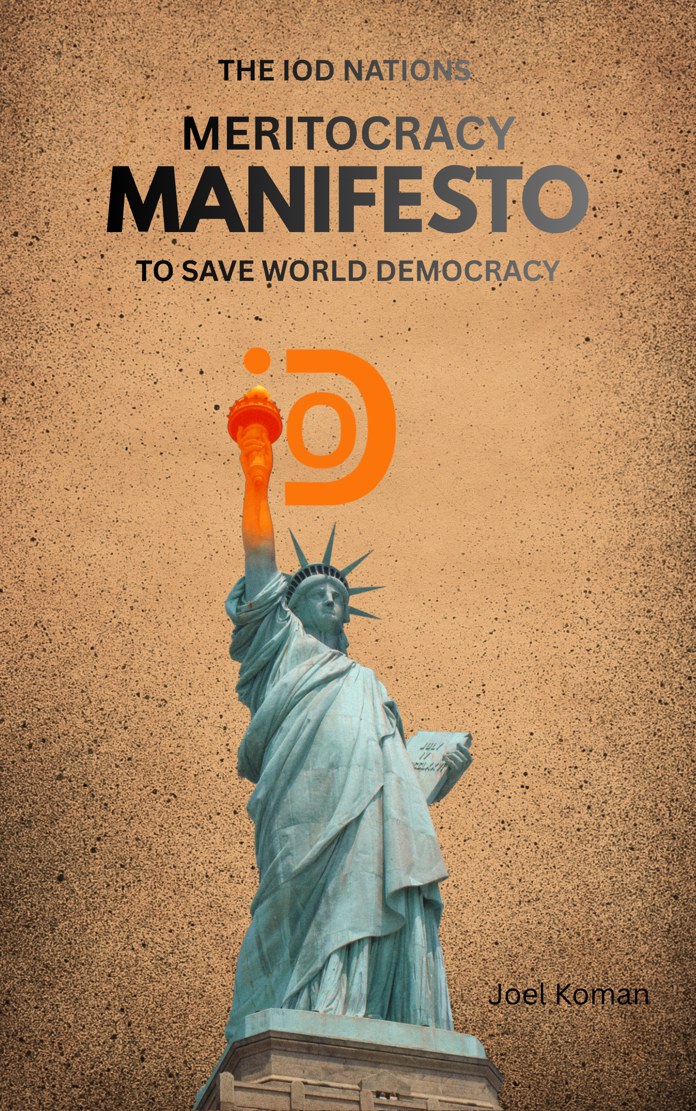 IOD Nations Meritocracy Manifesto To Save World Democracy