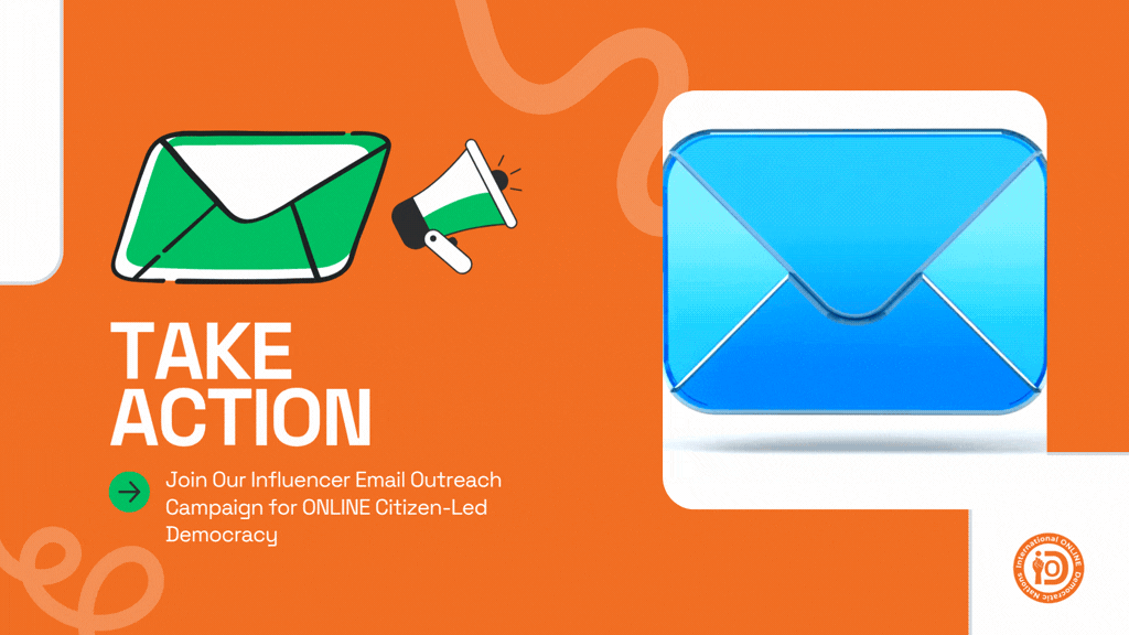 Take Action: Join Our Influencer Email Outreach Campaign for ONLINE Citizen-Led Democracy